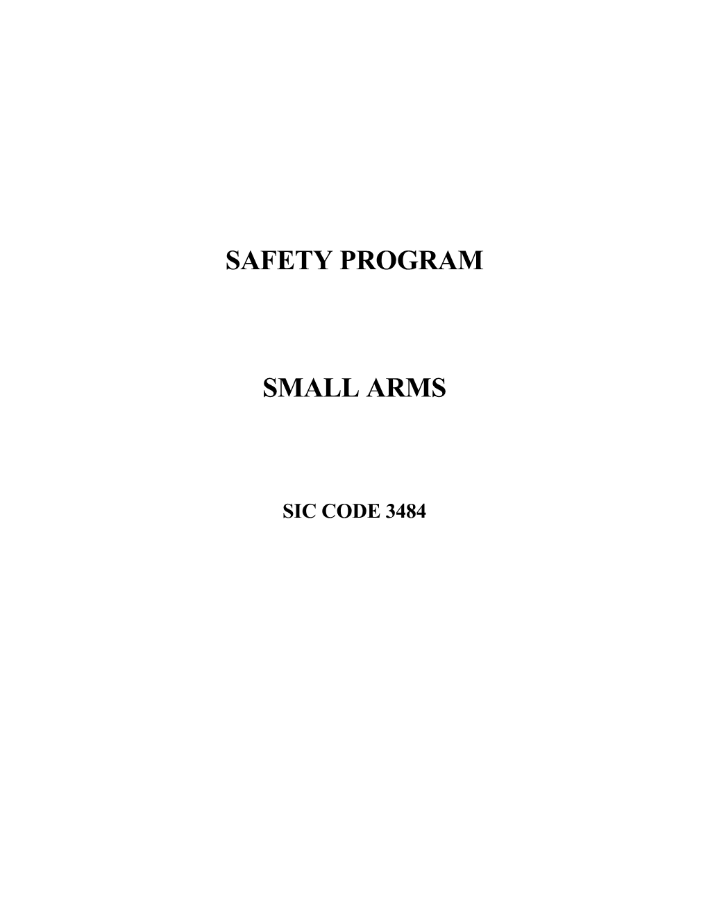 Small Arms Safety Program