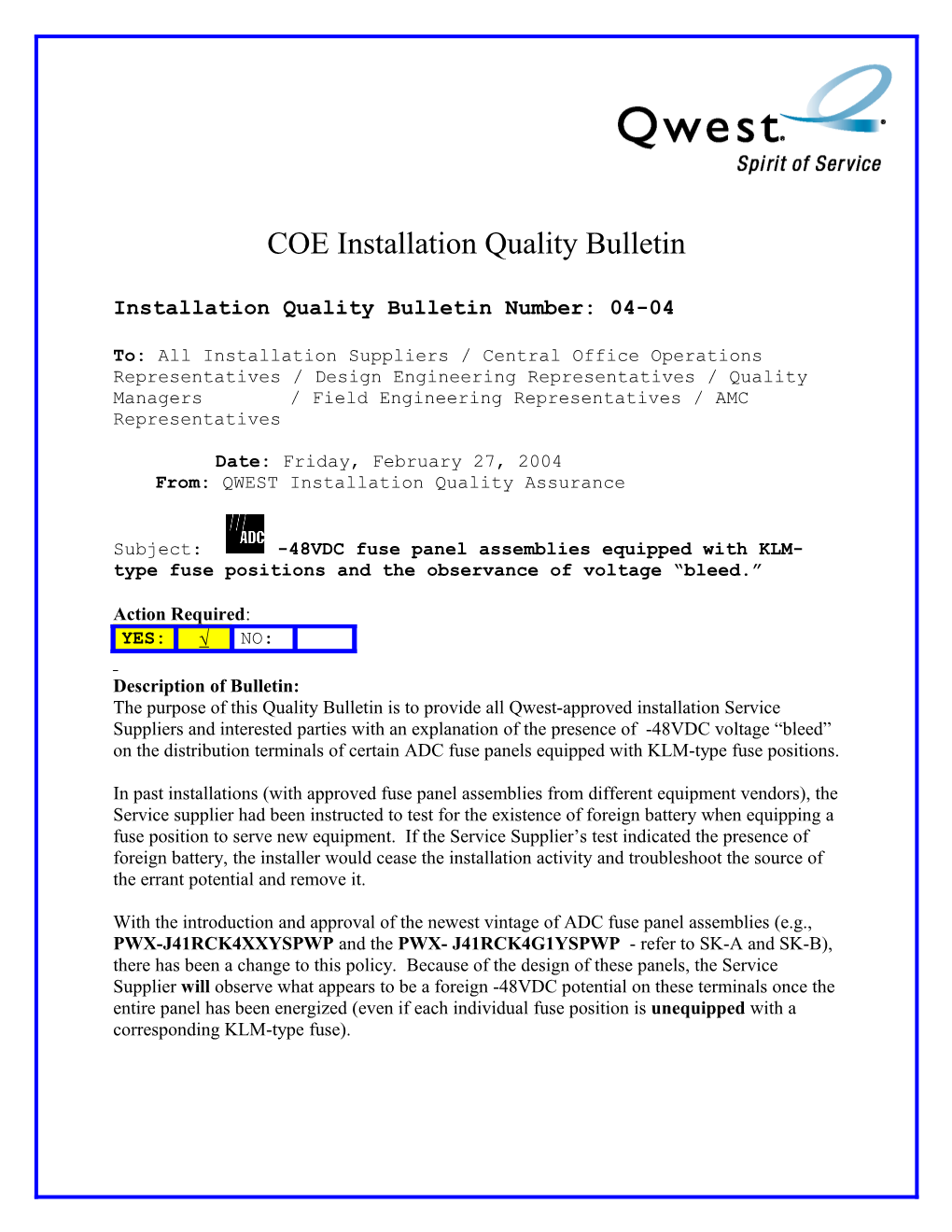 Installation Quality Bulletin Number: 04-04