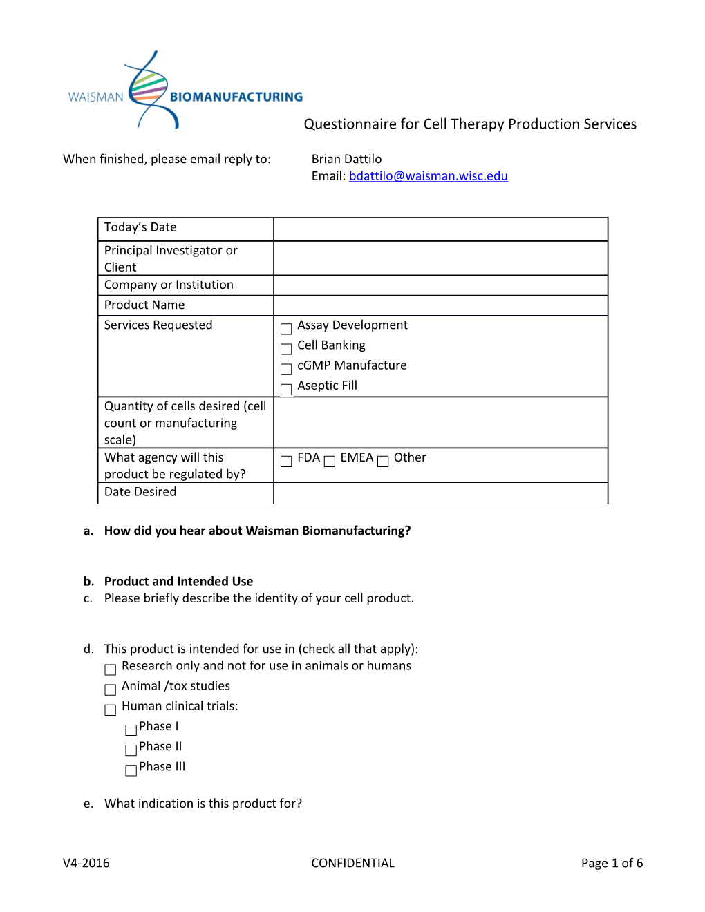 1. How Did You Hear About Waisman Biomanufacturing?