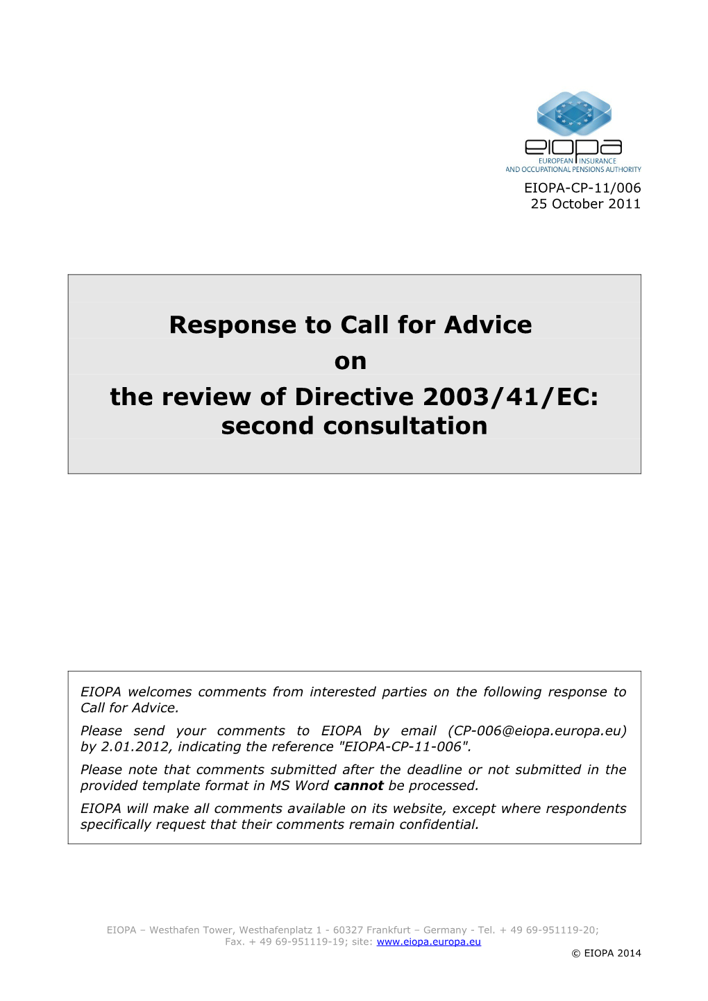 Response to Call for Advice on the Review of Directive 2003/41/EC: Second Consultation