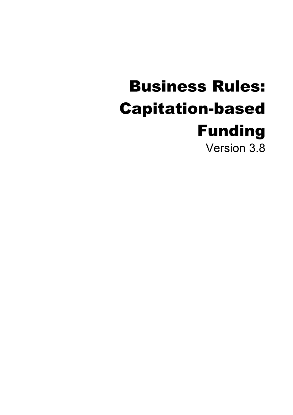 Business Rules: Capitation-Based Funding Version 3.8