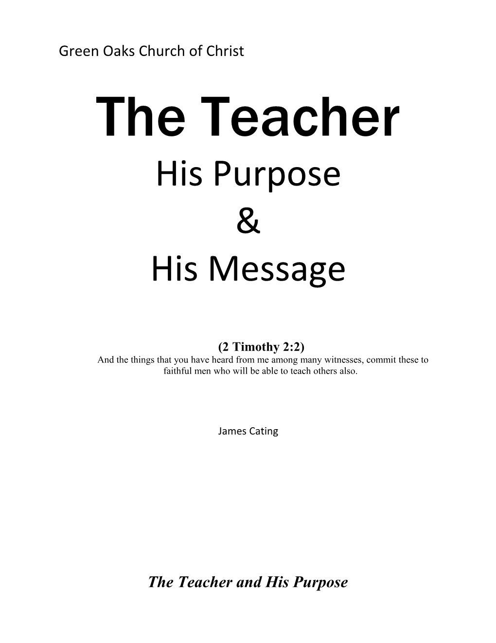 The Teacher His Purpose