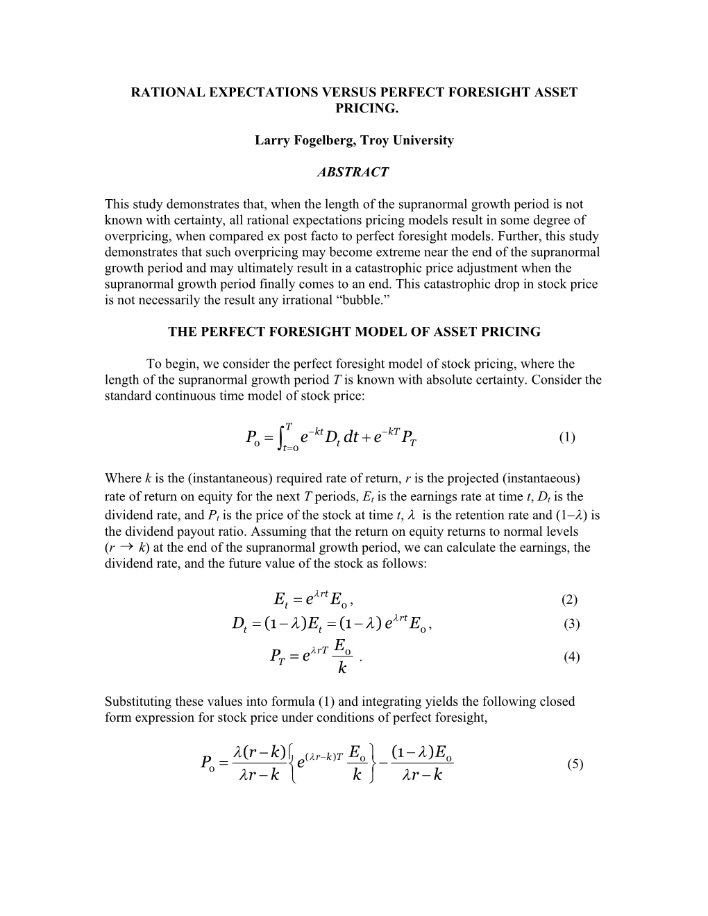 Rational Expectations Versus Perfect Foresight Asset Pricing