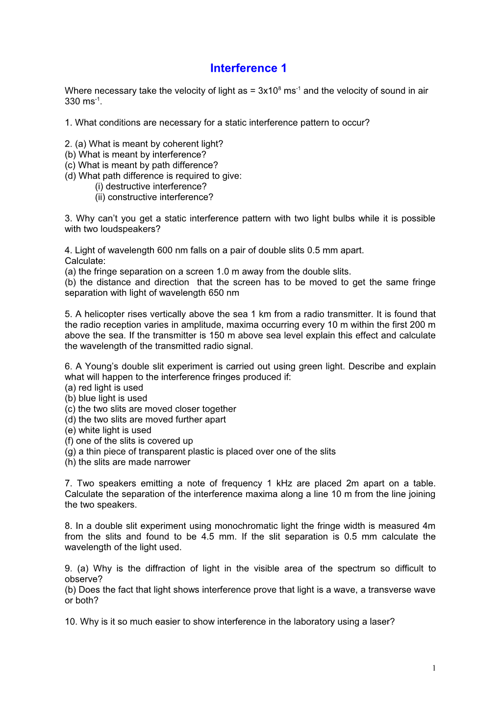 Where Necessary Take the Velocity of Light As = 3X108 Ms-1 and the Velocity of Sound In