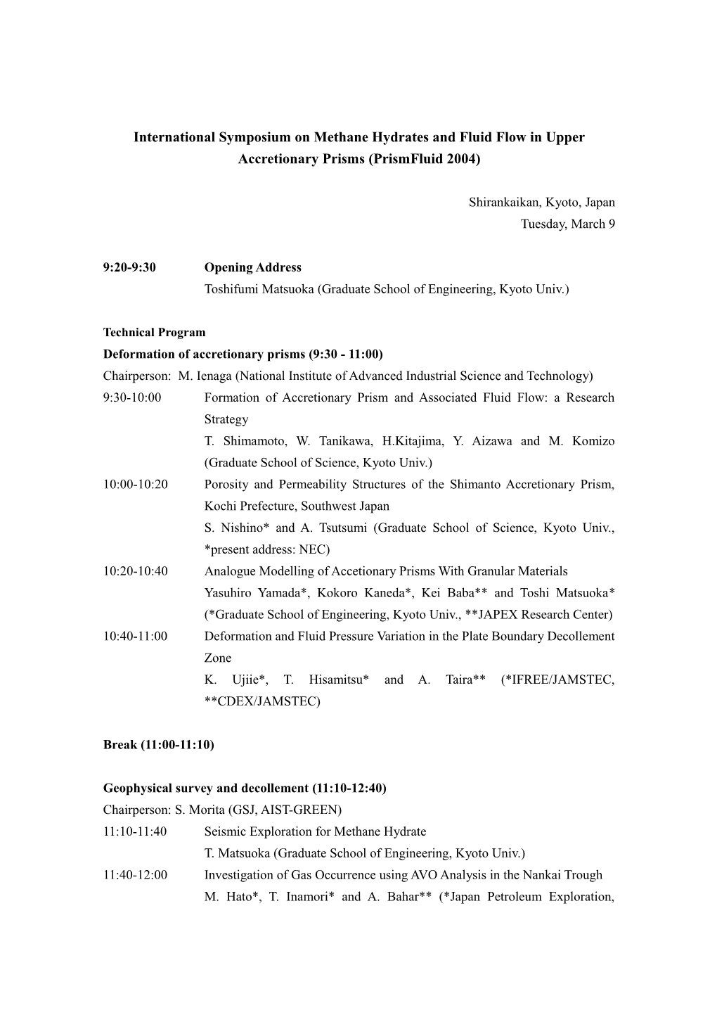 The 8Th International Symposium on Recent Advances in Exploration Geophysics in Kyoto (RAEG2004)