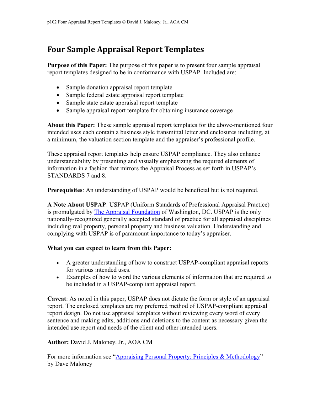 P102 Four Appraisal Report Templates David J. Maloney, Jr., AOA CM