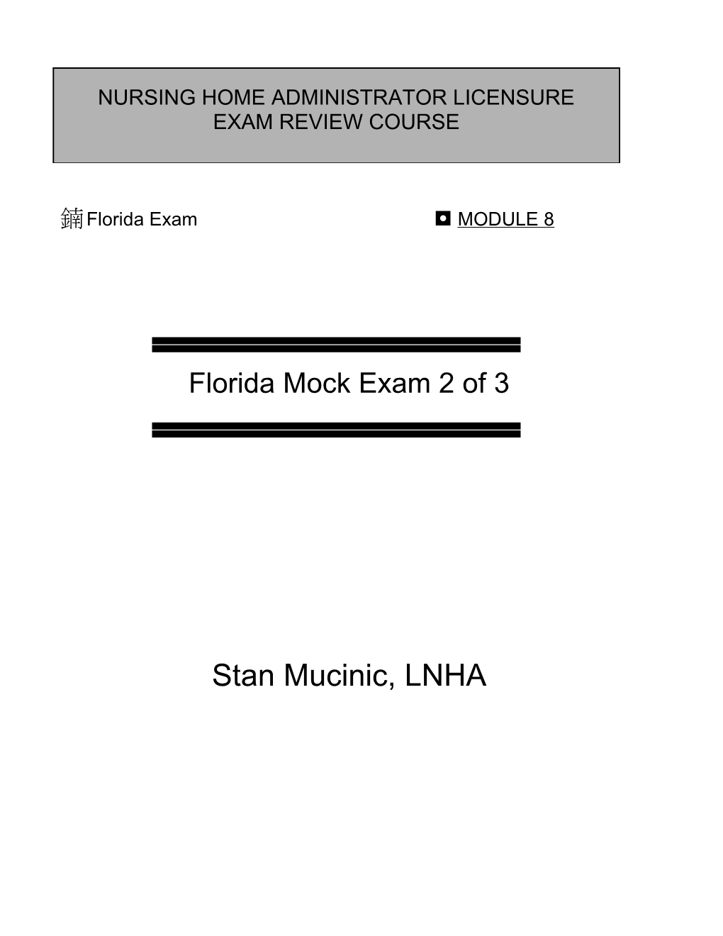 Florida Exam MODULE 8