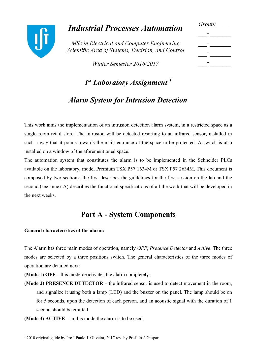 Alarm System for Intrusion Detection