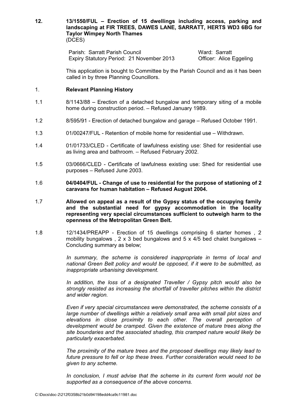 Report: Planning Cttee 17.10.13: Part I - ( ) 13 1550 Ful - Fir Trees - Dawes Lane - Sarratt