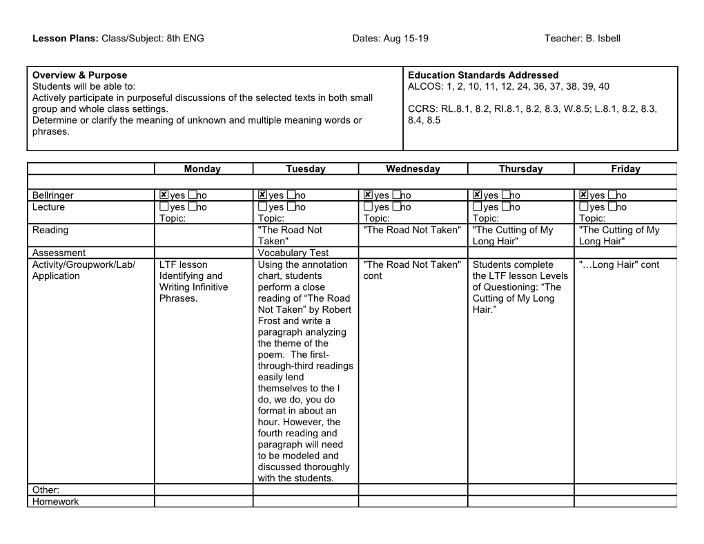 Lesson Plans: Class/Subject:8Thengdates: Aug 15-19Teacher: B. Isbell