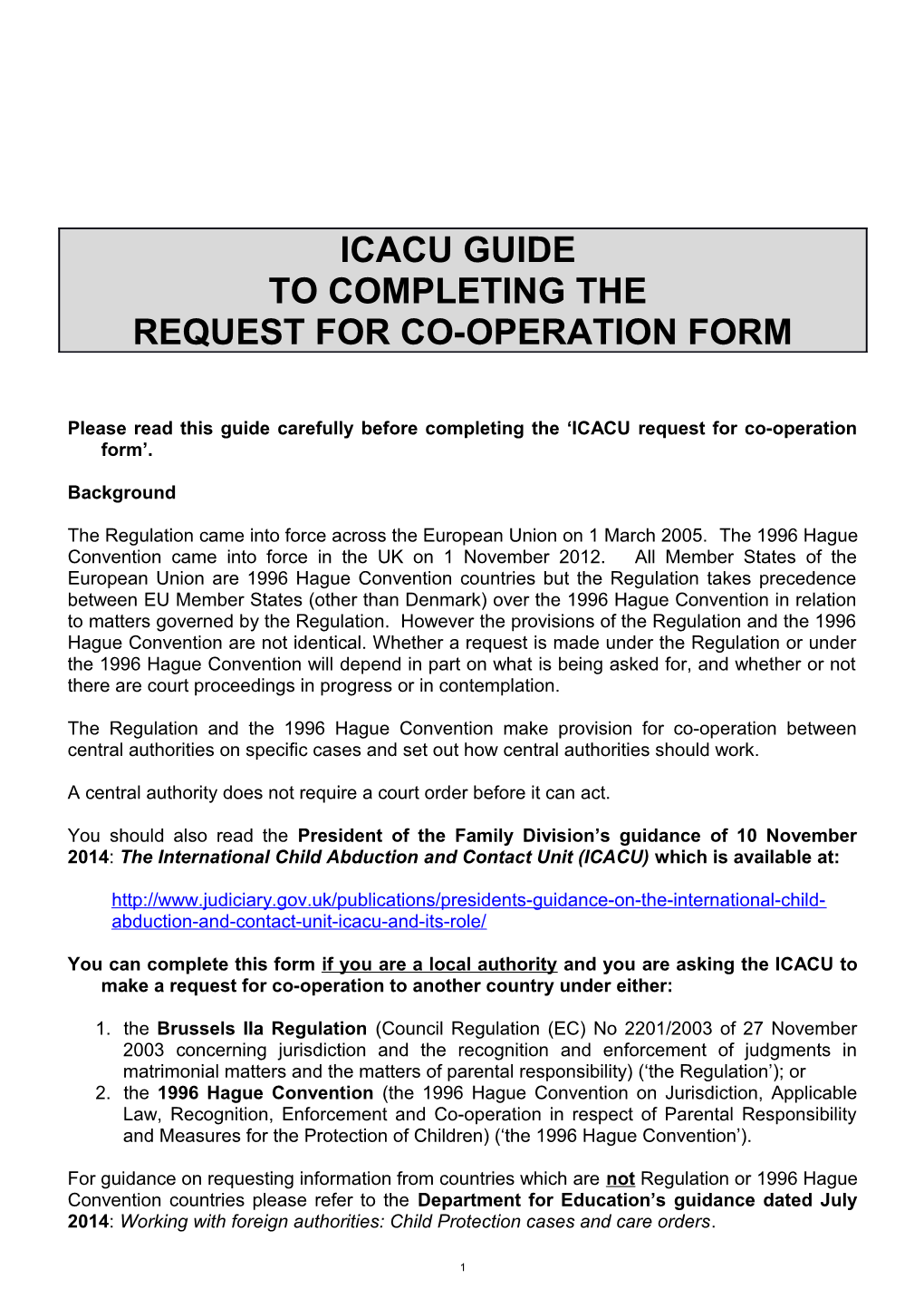 Please Read This Guide Carefully Before Completing the ICACU Request for Co-Operation Form