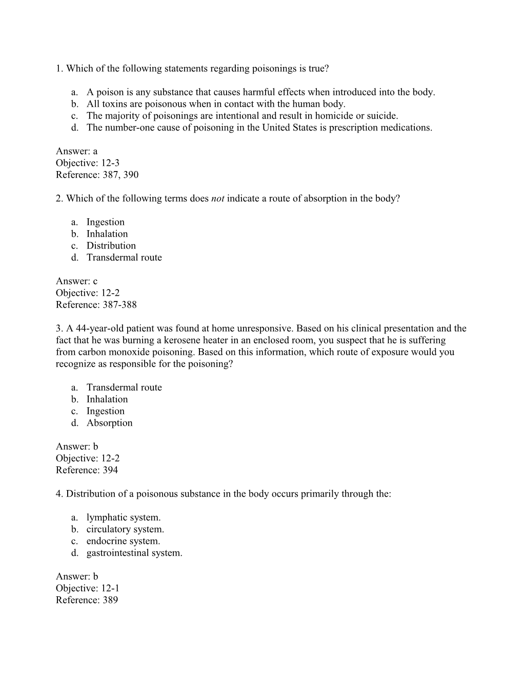 1. Which of the Following Statements Regarding Poisonings Is True?