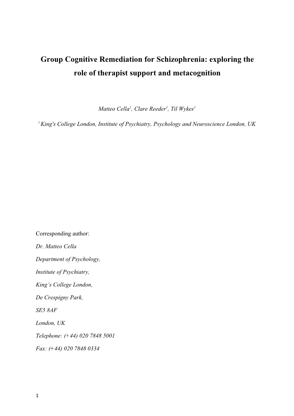 Group Cognitive Remediation for Schizophrenia: Exploring the Role of Therapist Support