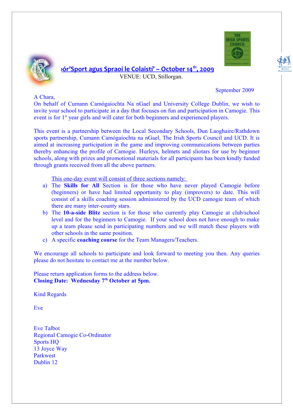 Re : Camogie Secondary School Blitz WIT 29Th March 2006