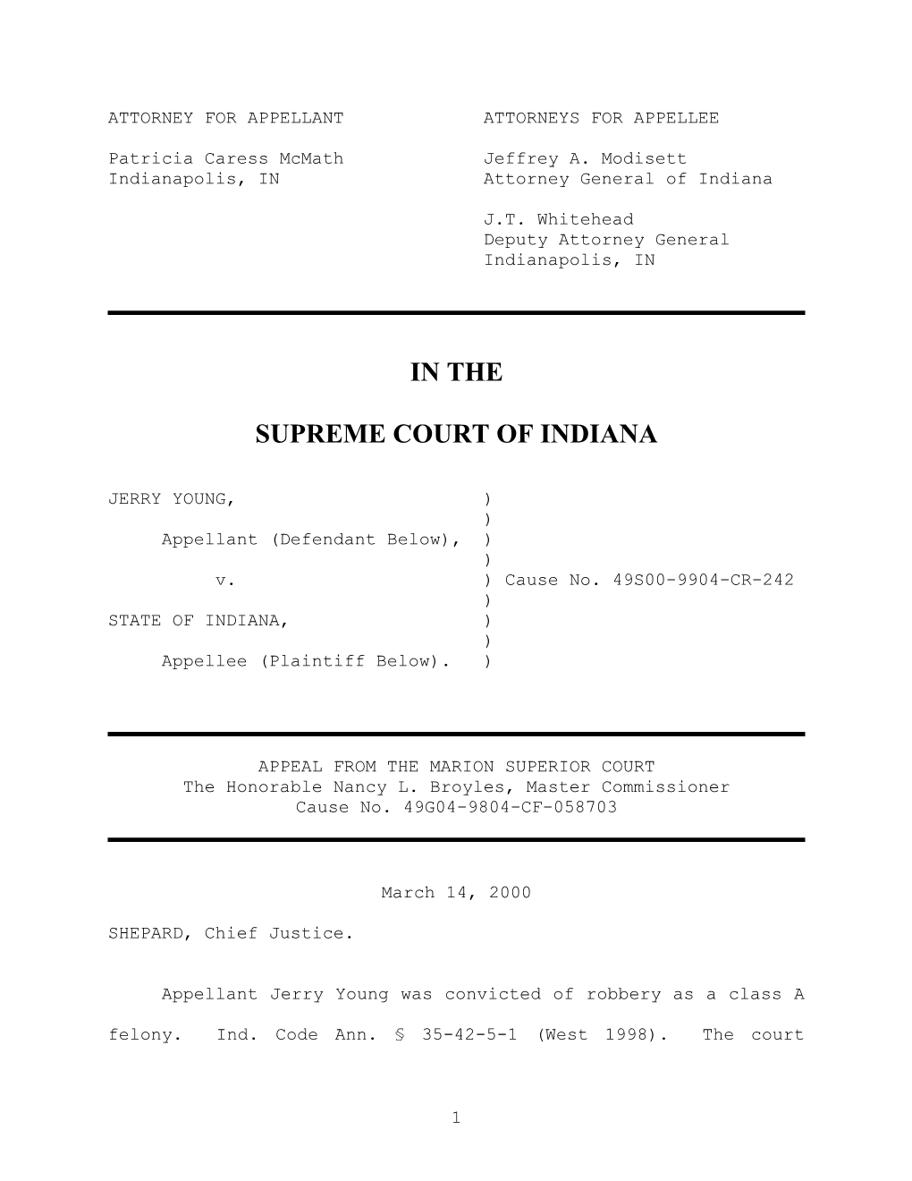 Appellant Jerry Young Was Convicted of Robbery, a Class a Felony, Ind