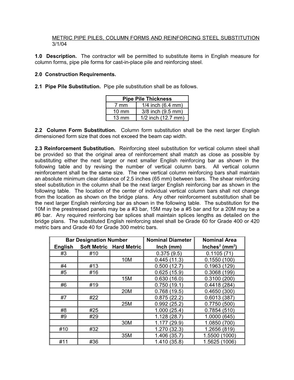 Metric Pipe Piles, Column Forms and Reinforcing Steel Substitution 3/1/04