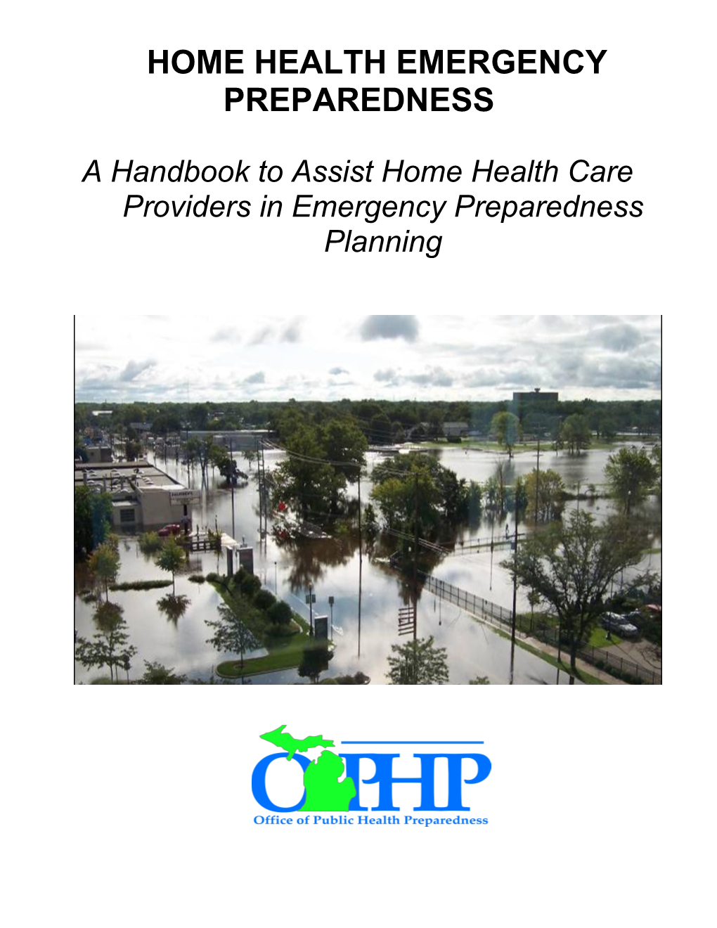 A Handbook to Assist Home Health Care Providers in Emergency Preparedness Planning