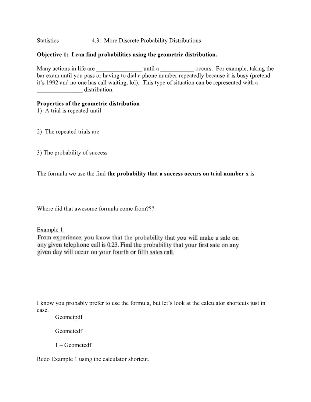 Objective 1: I Can Find Probabilities Using the Geometric Distribution