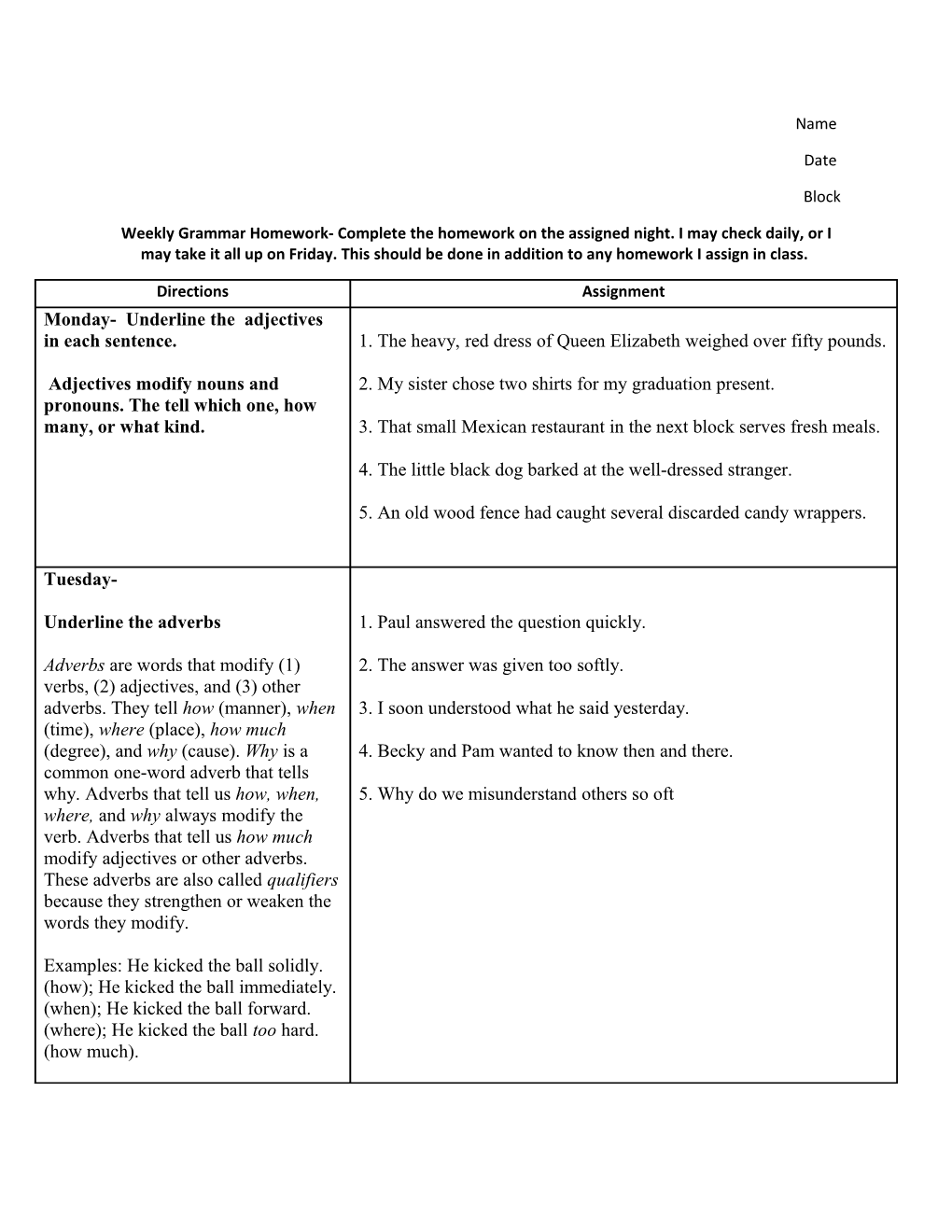 Weekly Grammar Homework- Complete the Homework on the Assigned Night. I May Check Daily