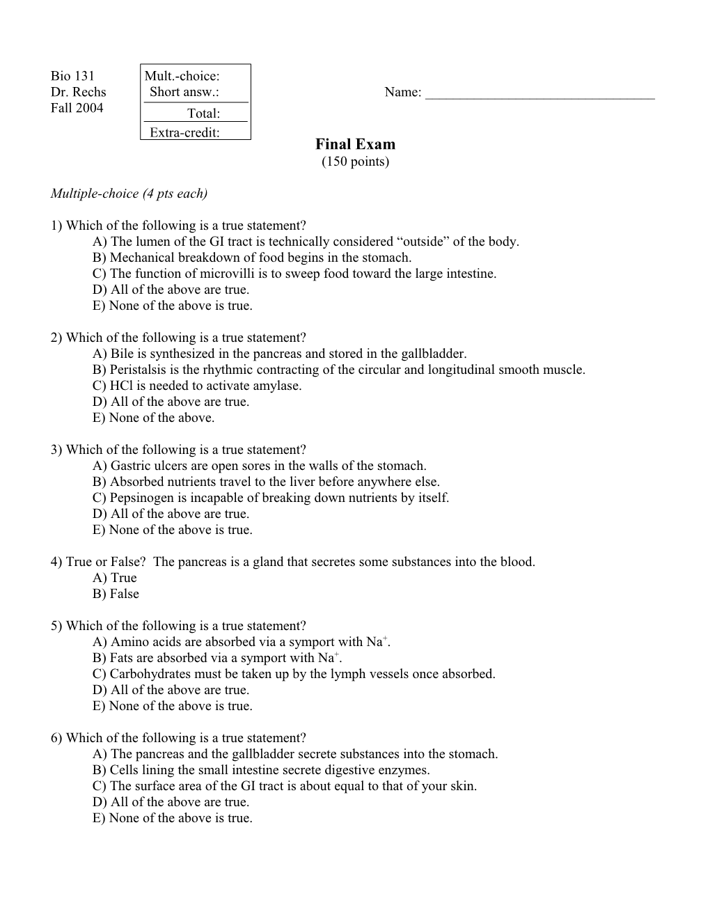 Multiple-Choice (4 Pts Each)