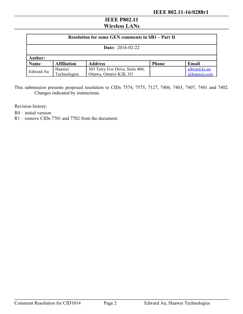 This Submission Presents Proposed Resolution to Cids 7574, 7575, 7127, 7406, 7403, 7407