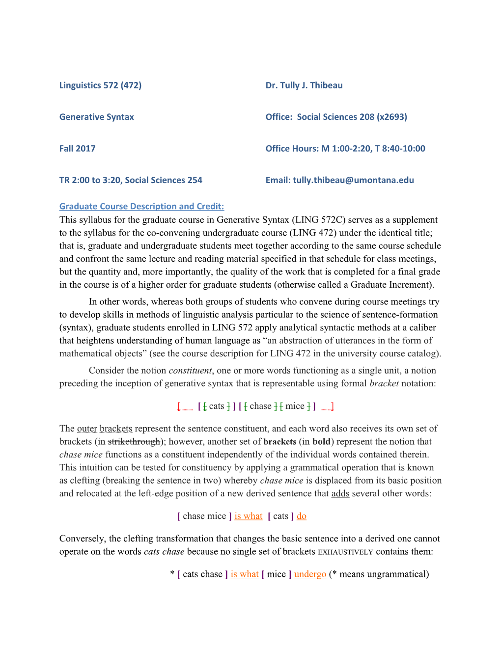 Generative Syntax Office: Social Sciences 208 (X2693)