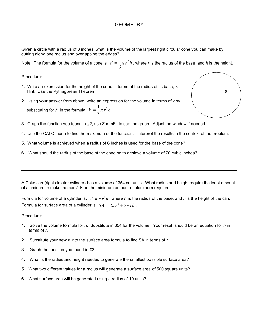 Given a Circle with a Radius of 8 Inches, What Is the Volume of the Largest Right Circular