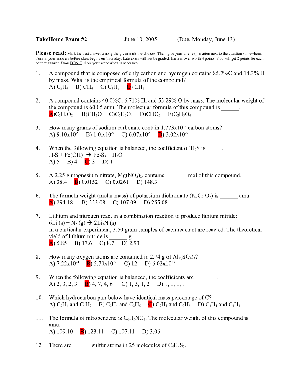 Takehome Exam #2 June 10, 2005. (Due, Monday, June 13)