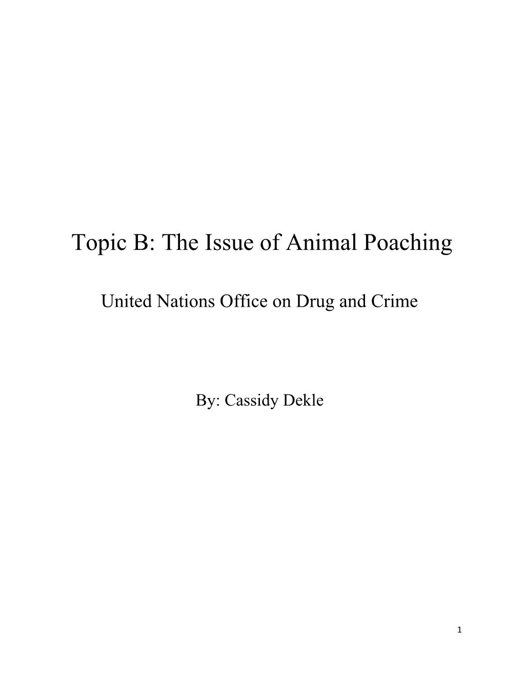 Topic B: the Issue of Animal Poaching
