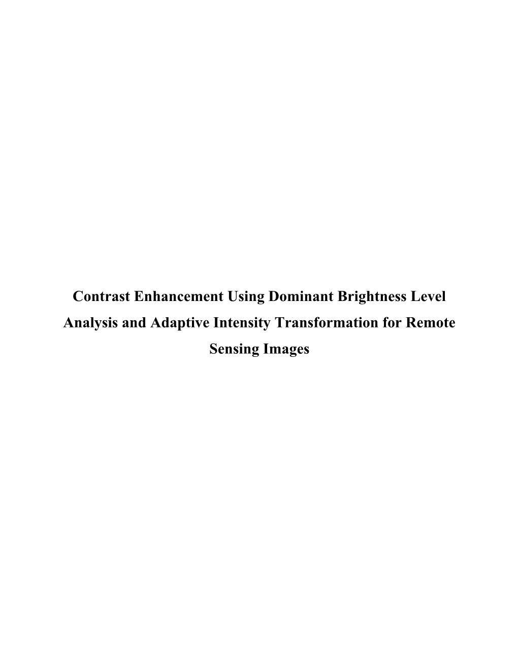 Contrast Enhancement Using Dominant Brightness Level Analysis and Adaptive Intensity