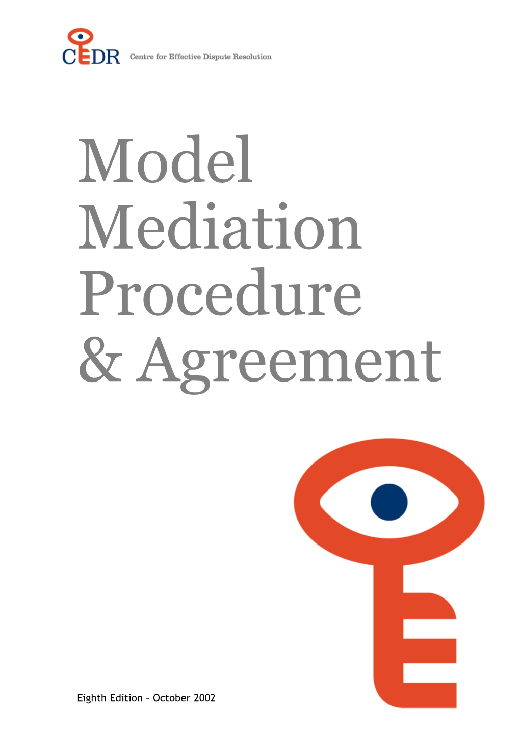 Model Mediation Procedure and Agreement (Eighth Edition)