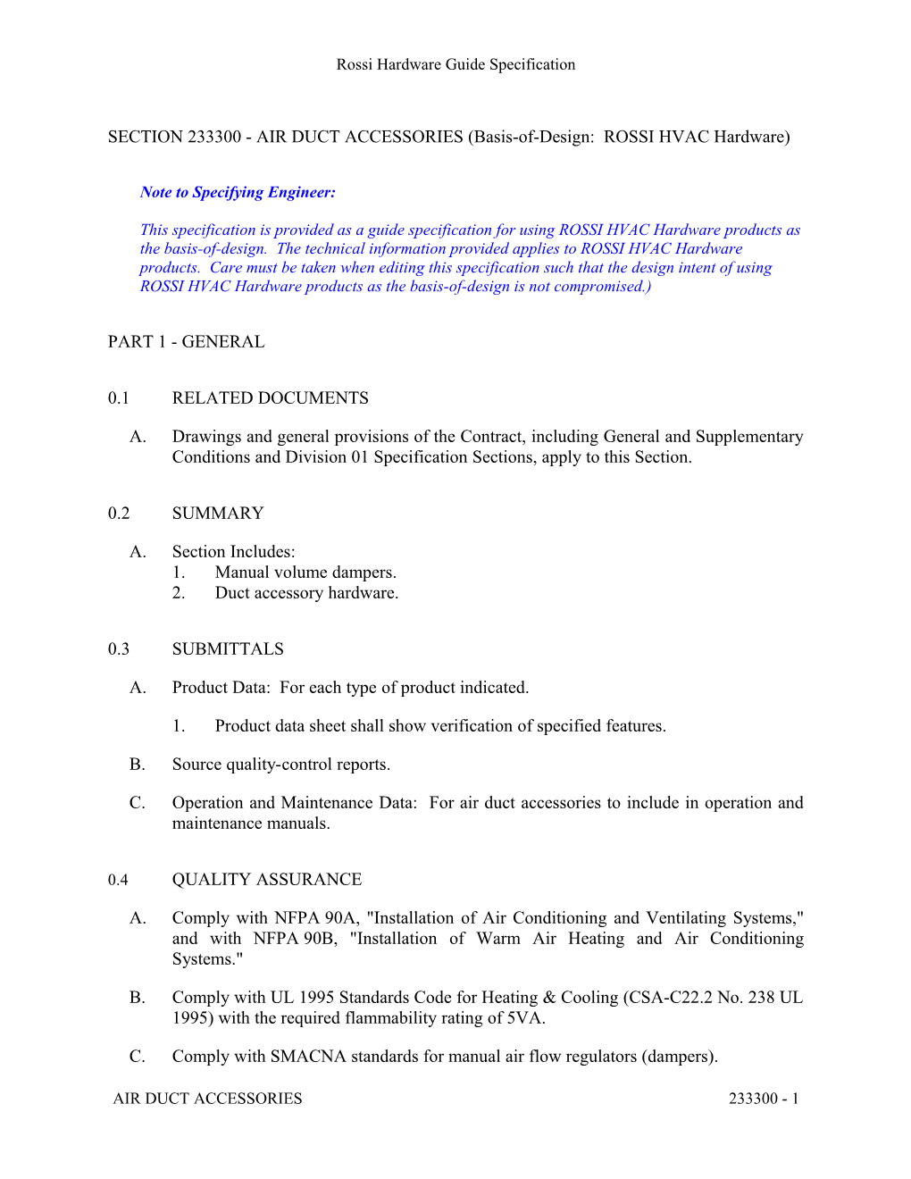 Rossi Hardware Guide Specification