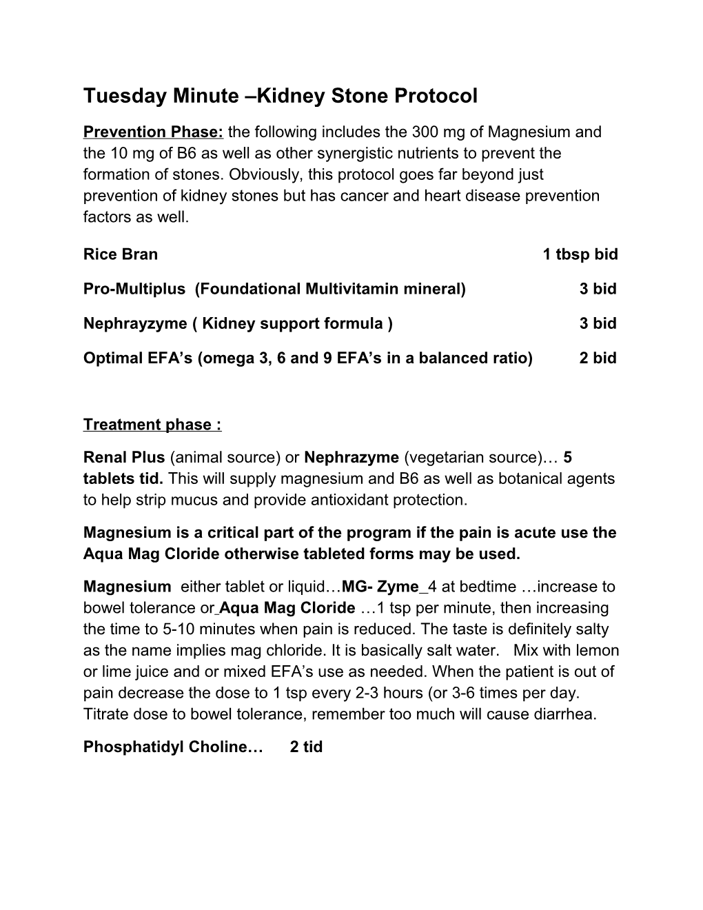 Tuesday Minute Kidney Stone Protocol