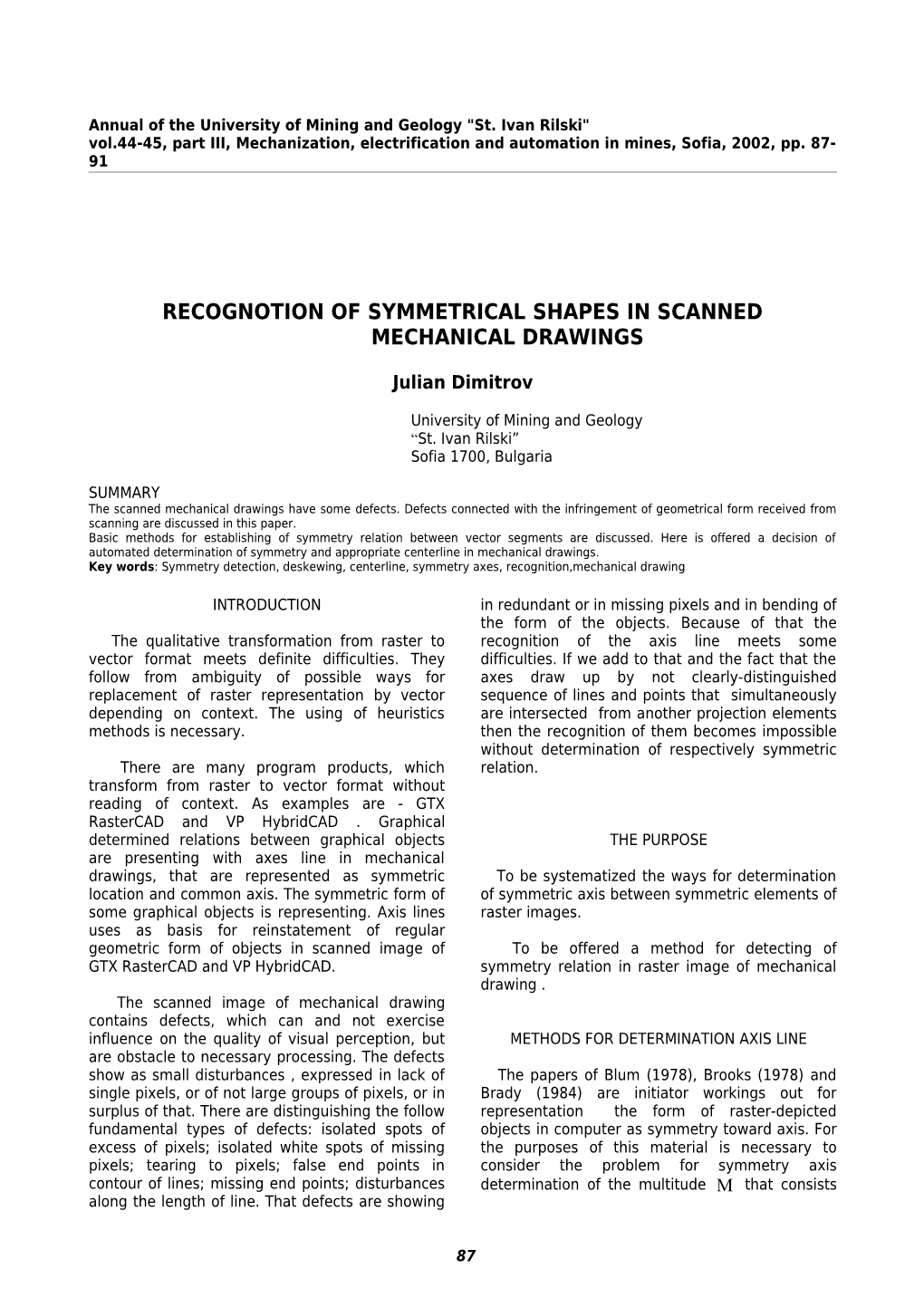 Recognition of Symmetrical Shapes in Scanned Mechanical Drawings