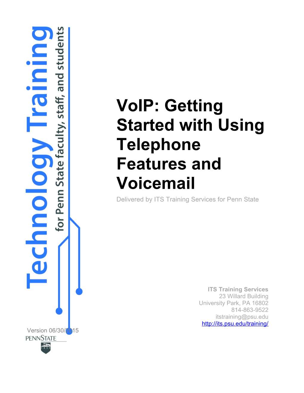 Voip: Getting Started with Using Telephone Features and Voicemail