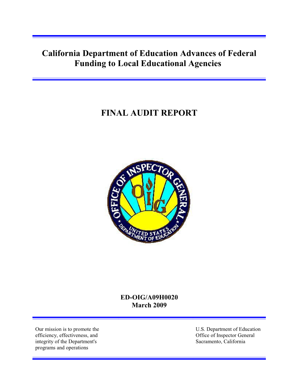 Audit A09H0020 - California Department of Education Advances of Federal Funding to Local
