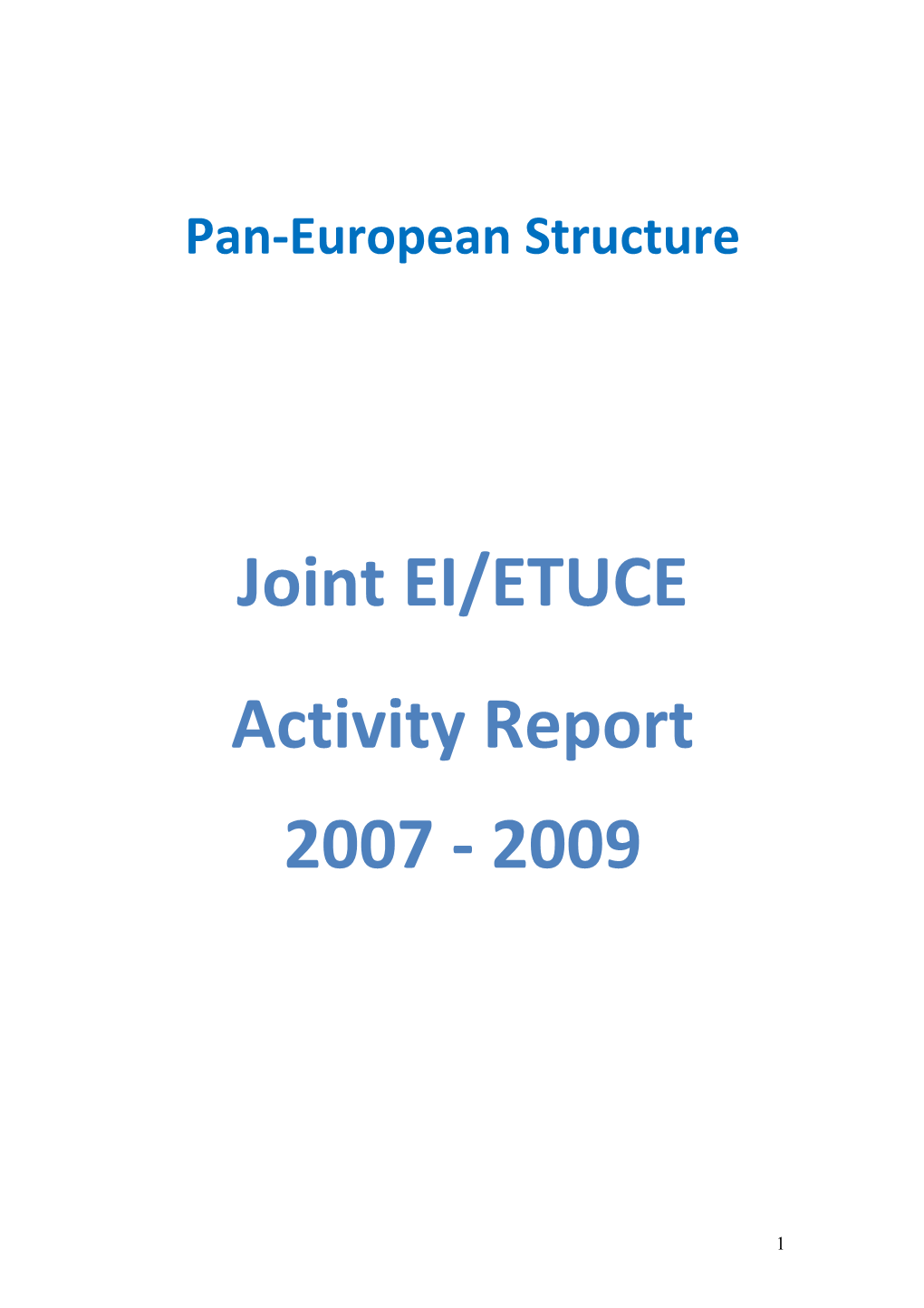 2009 Pan-European Conference - Joint EIE-ETUCE Activity Report