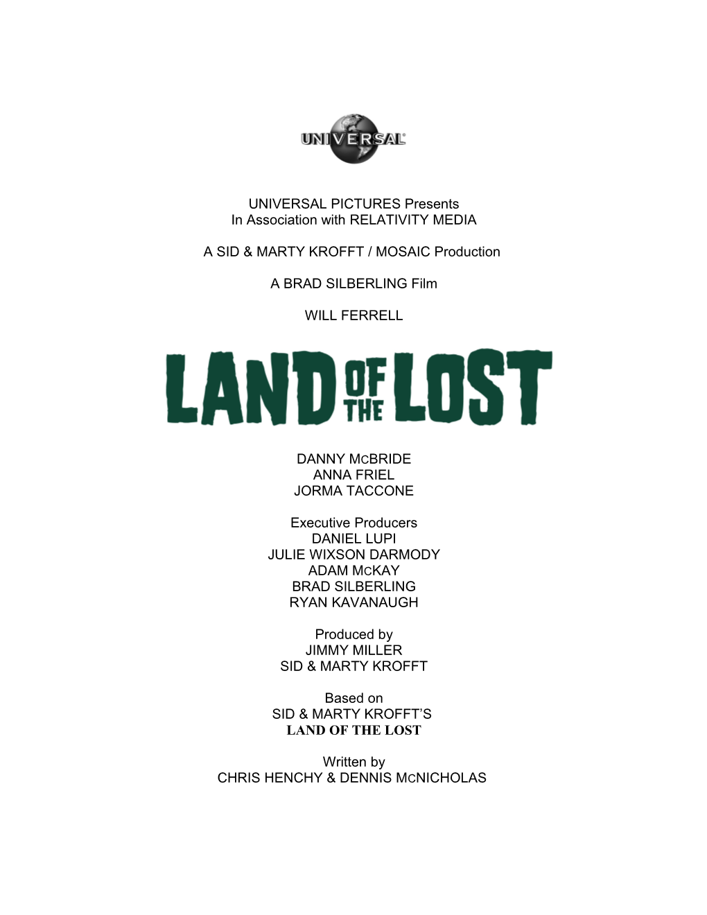 Land of the Lost Production Information