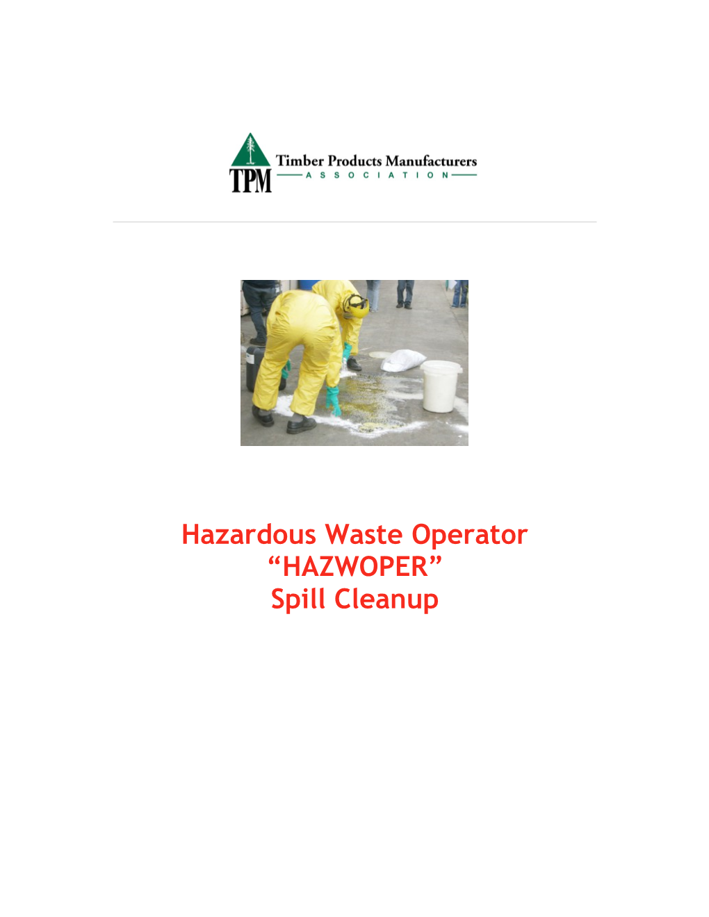 Hazardous Waste Operator HAZWOPER Spill Cleanup