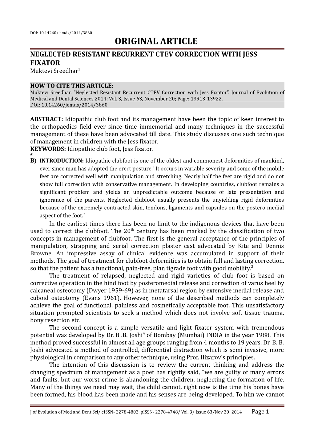 Neglected Resistant Recurrent Ctev Correction with Jess Fixator