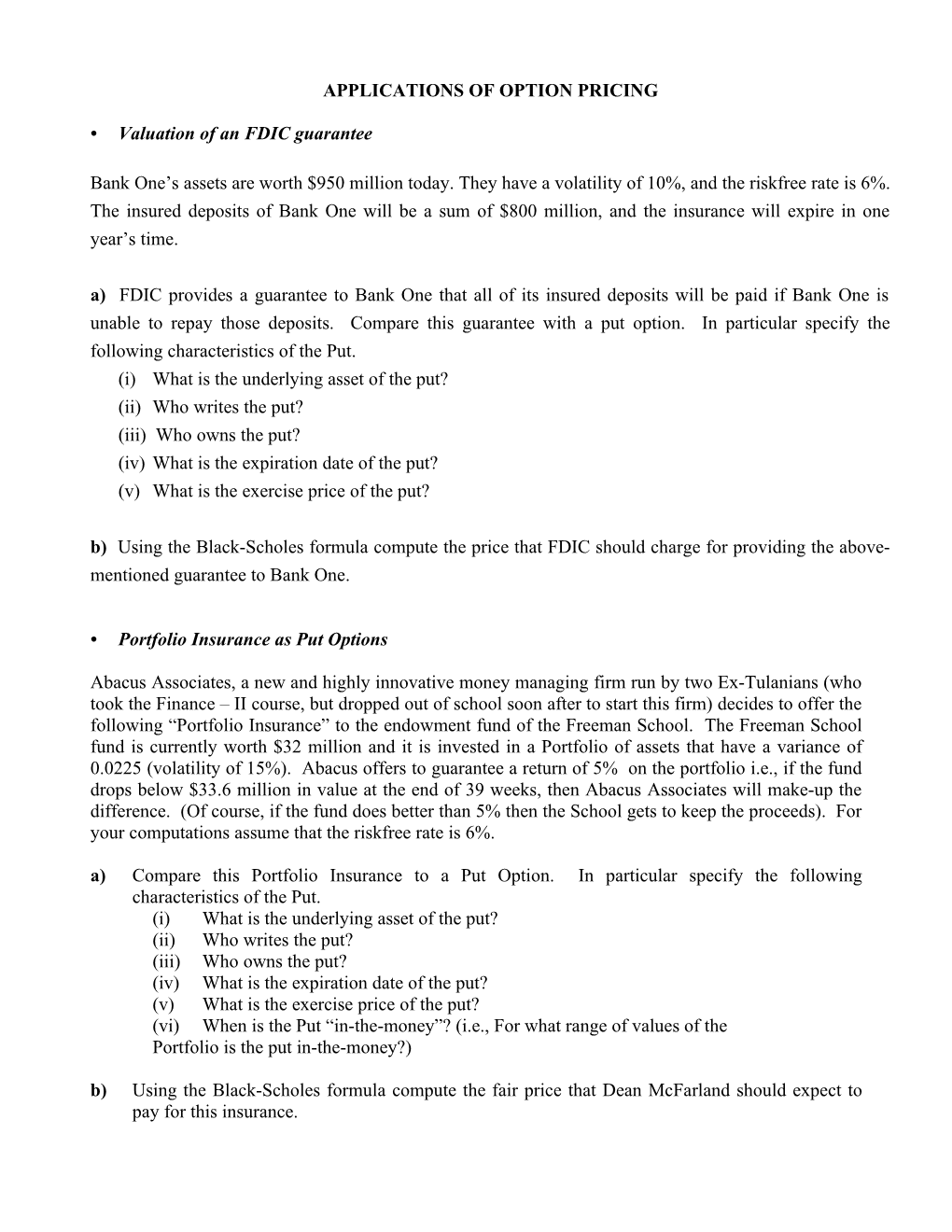 Applications of Option Pricing