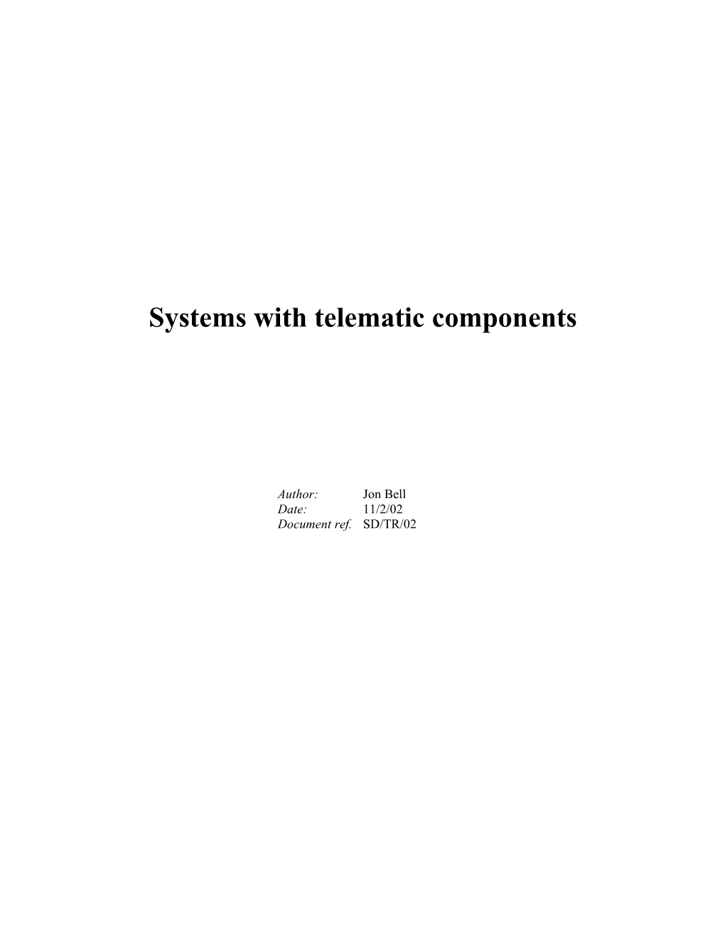 Systems with Telematic Components