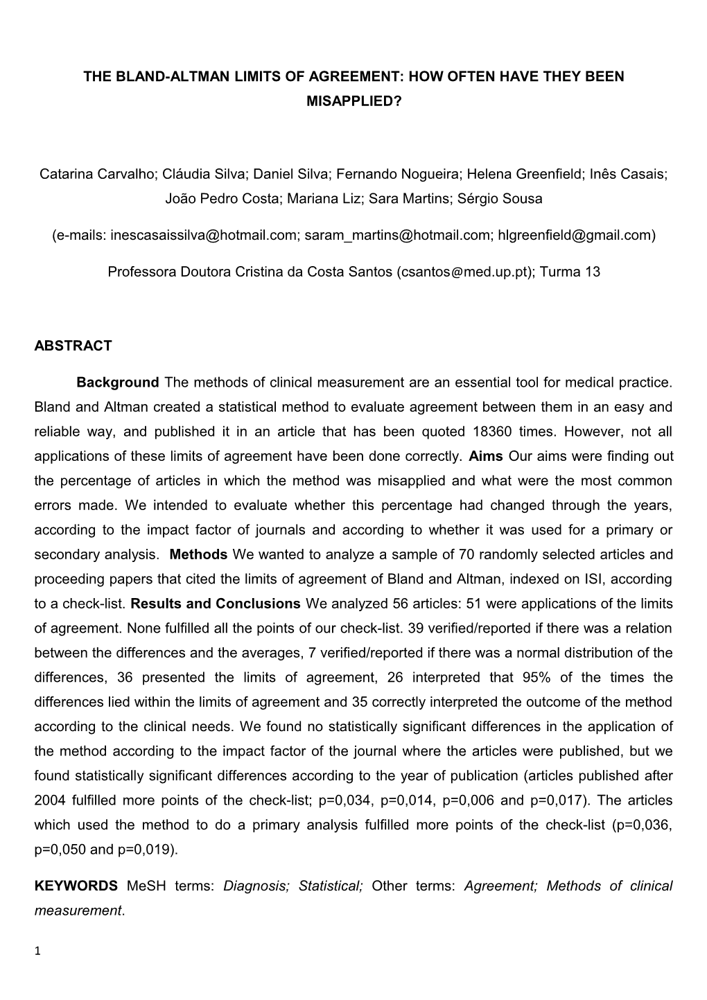 The Bland-Altman LIMITS of AGREEMENT: How Often Have They Been Misapplied?