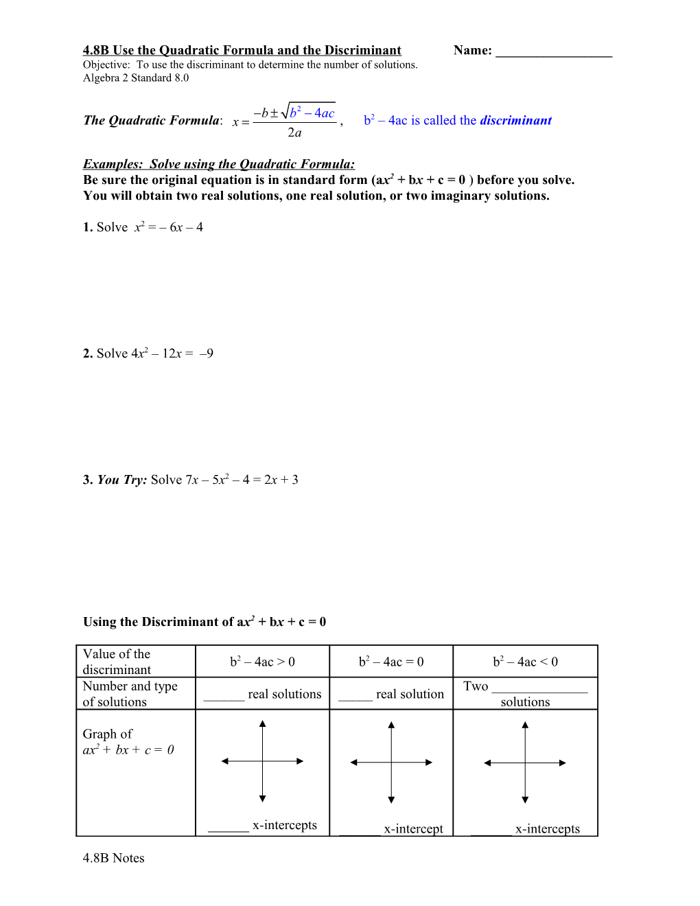 4-8B Use the Quadratic Formula and the Discriminant