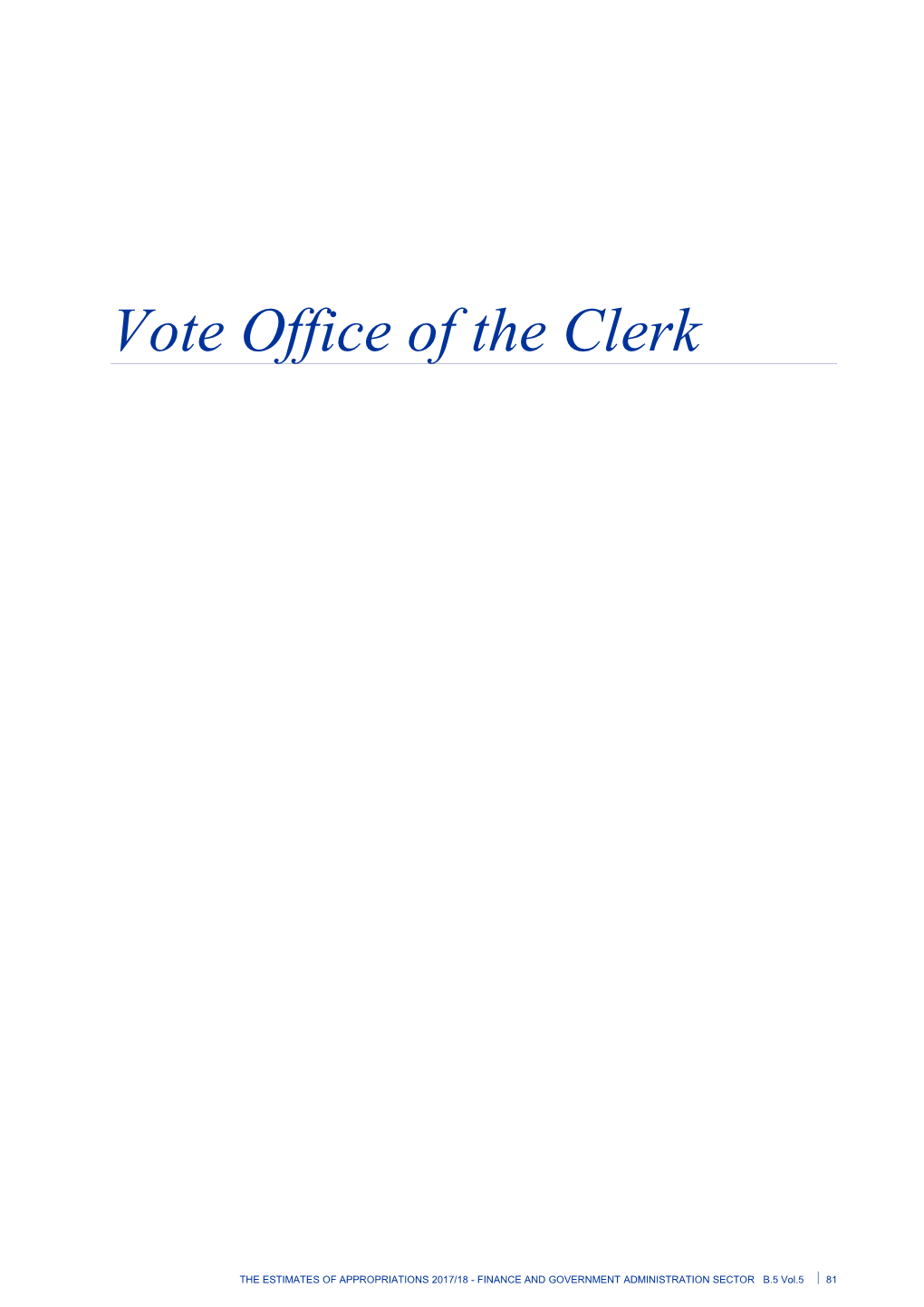 Vote Office of the Clerk - Vol 5 Finance and Government Administration Sector - the Estimates