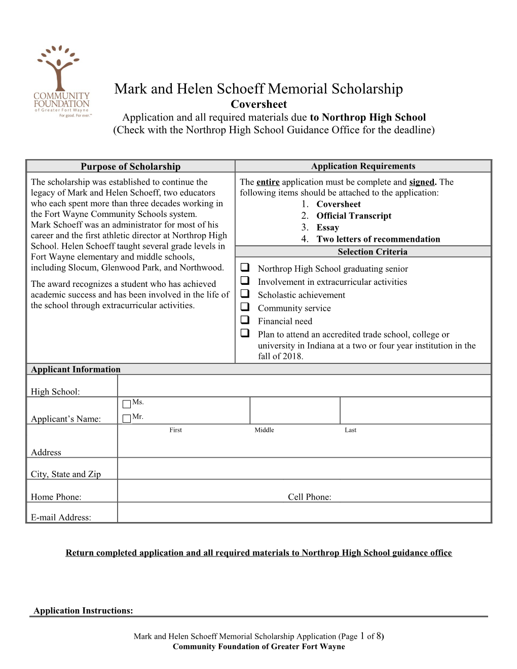 Application and All Required Materials Due to Northrop High School