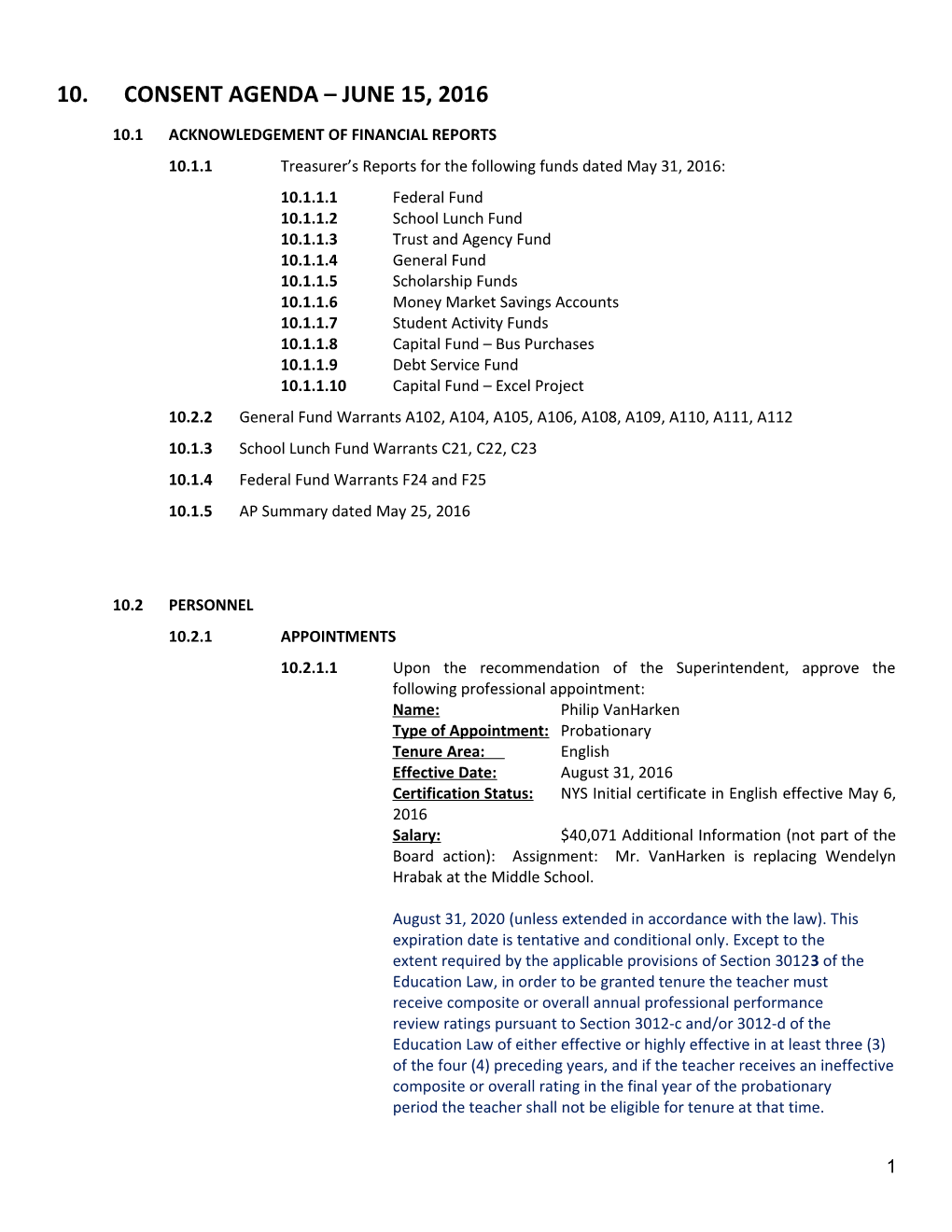 10.1 Acknowledgement of Financial Reports