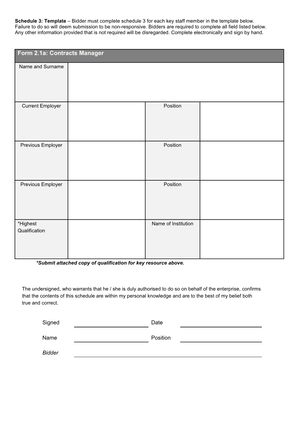 *Submit Attached Copy of Qualification for Key Resource Above