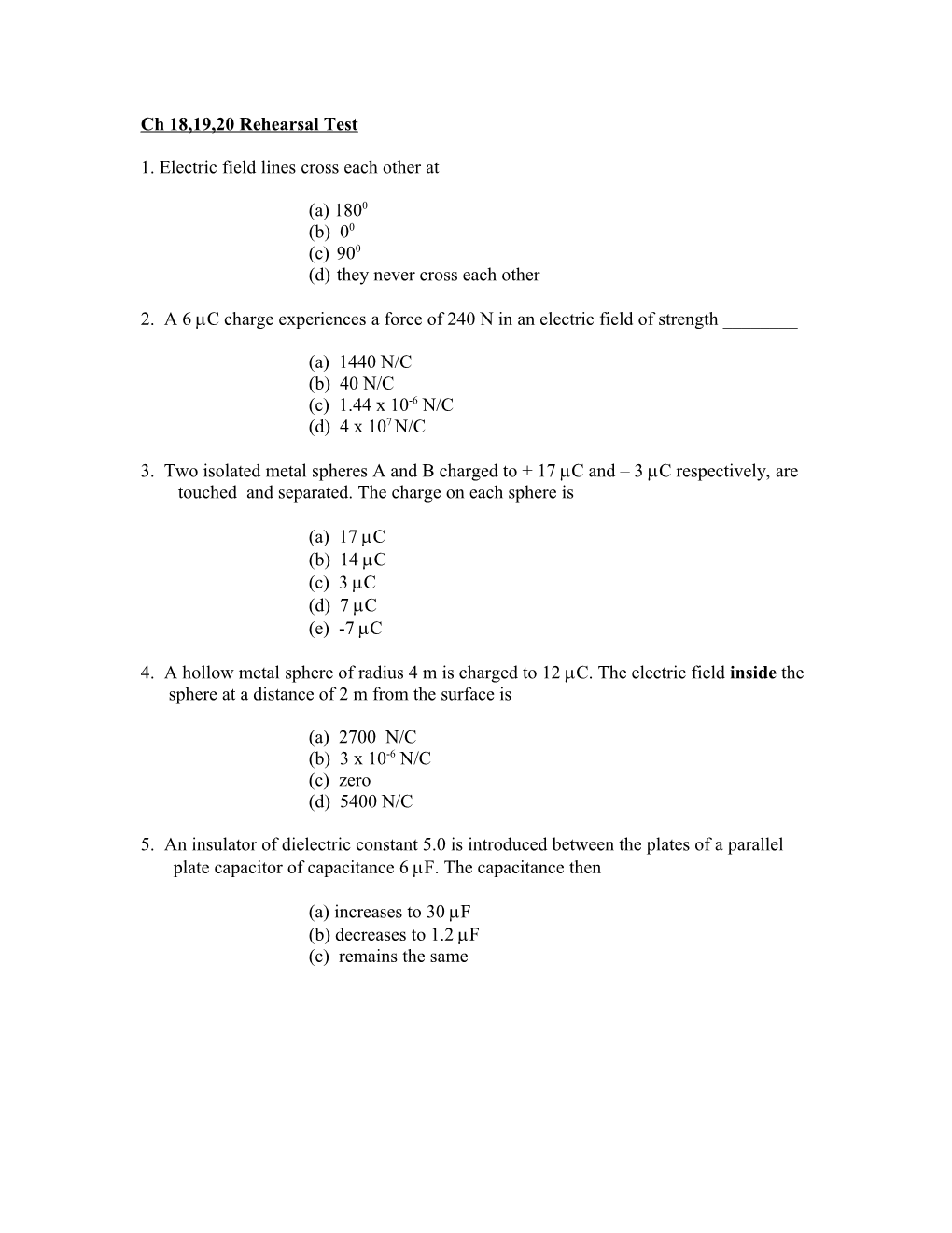 Ch 18,19,20 Rehearsal Test