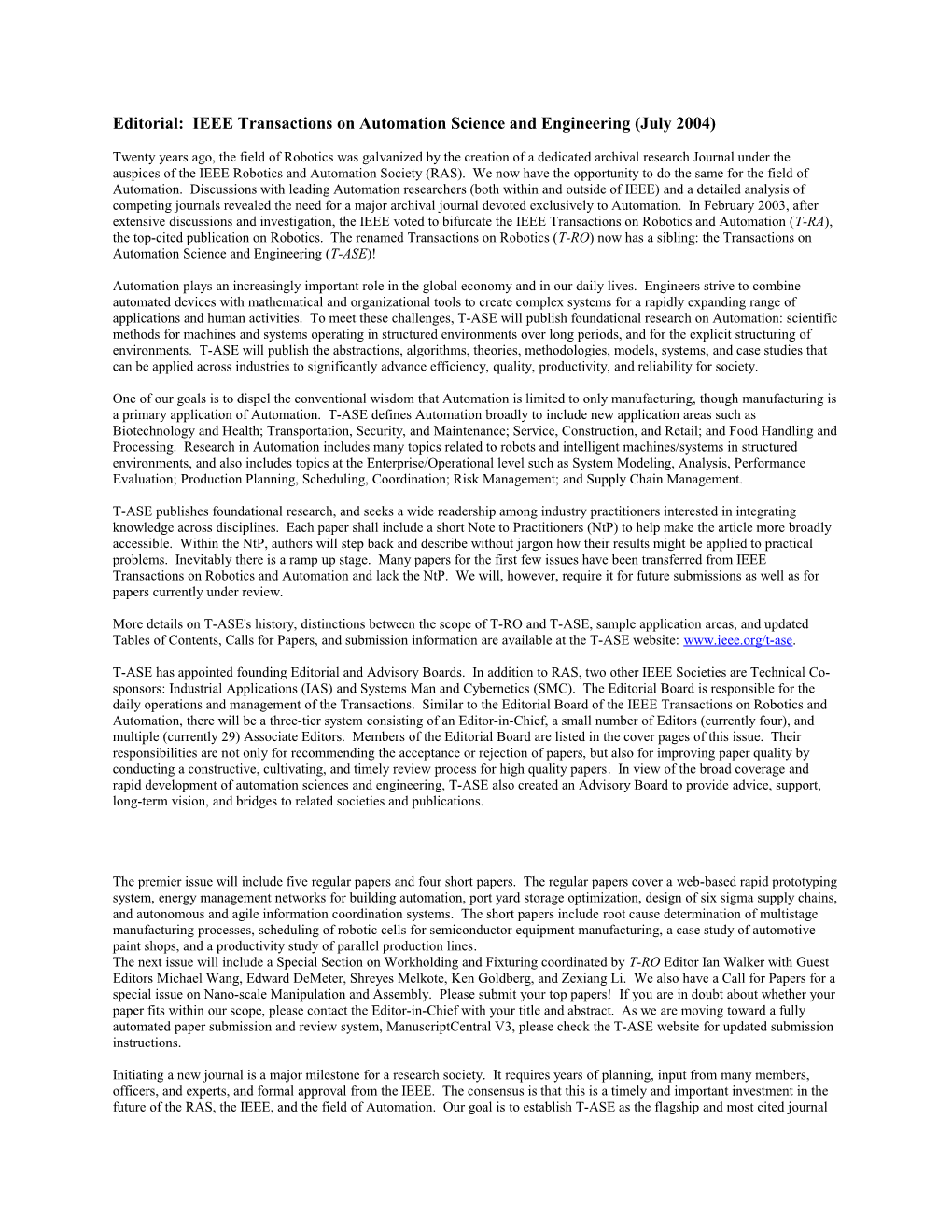 Editorial: IEEE Transactions on Automation Science and Engineering (July 2004)Editorial